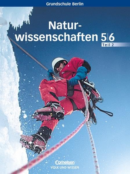 Natur und Technik - Naturwissenschaften - Grundschule Berlin / 5./6. Schuljahr - Schülerbuch - Teil 2 Study Guides