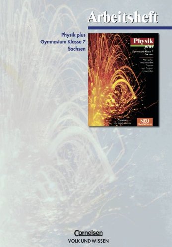 Physik plus - Gymnasium Sachsen - Neubearbeitung: 7. Schuljahr - Arbeitsheft Study Guides