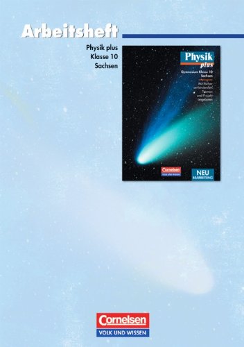 Physik plus - Gymnasium Sachsen: 10. Schuljahr - Arbeitsheft Study Guides