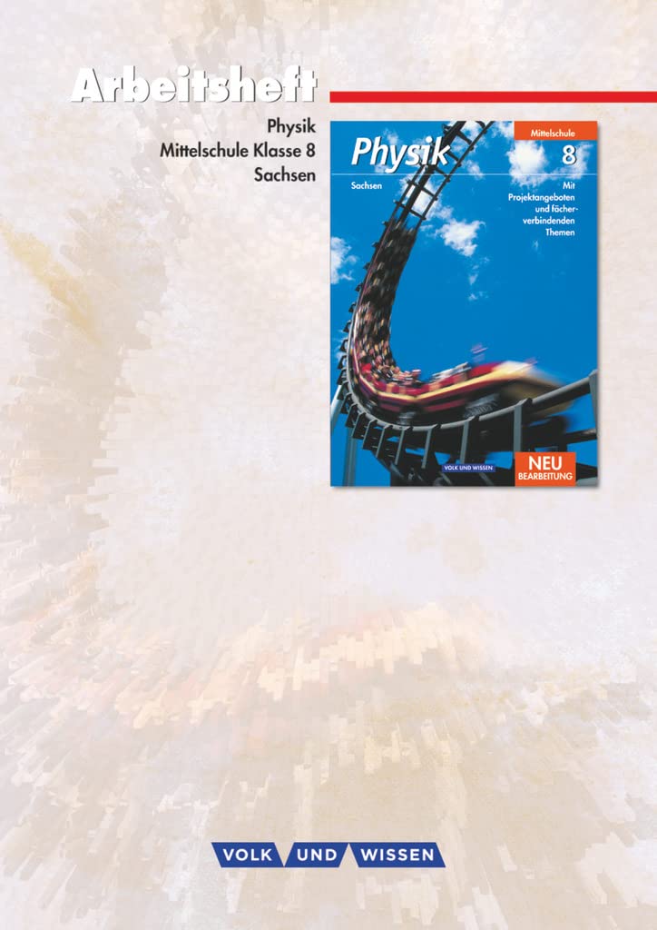 Physik - Ausgabe Volk und Wissen - Mittelschule Sachsen - 8. Schuljahr Study Guides