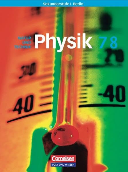 Physik für die Sekundarstufe 1. 7./8. Schuljahr. Schülerbuch. Berlin Study Guides
