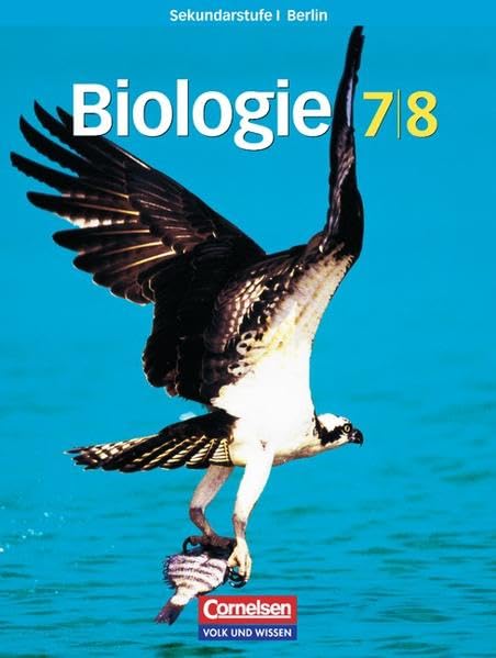 Biologie 7./8. Schuljahr. Schülerbuch. Ausgabe Berlin Study Guides