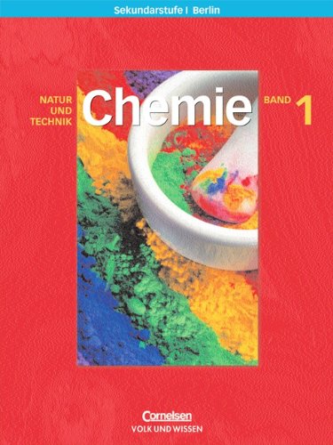 Chemie für die Sekundarstufe I - Natur und Technik - Berlin: Band 1 - Schülerbuch Study Guides