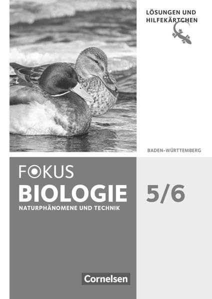 Fokus Biologie - Neubearbeitung - Baden-Württemberg - 5./6. Schuljahr: Biologie, Naturphänomene und Technik: Lösungen zum Schülerbuch mit Hilfekärtchen Learning & Reference