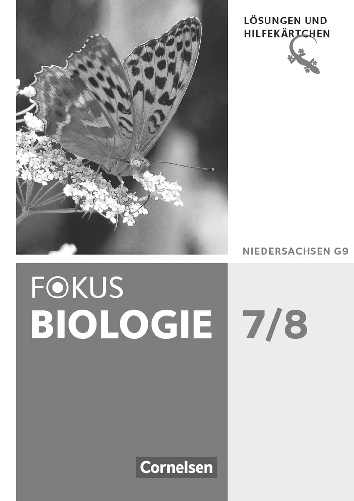 Fokus Biologie - Neubearbeitung - Gymnasium Niedersachsen G9 - 7./8. Schuljahr: Lösungen zum Schulbuch mit Hilfekärtchen Learning & Reference