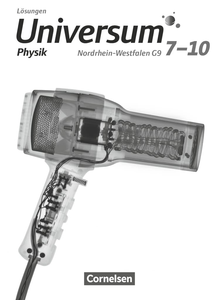 Universum Physik 7.-10. Schuljahr - Gymnasium Nordrhein-Westfalen G9 - Lösungen zum Schülerbuch book