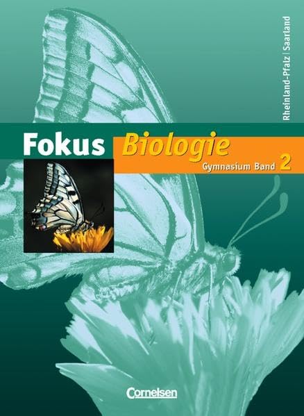 Fokus Biologie - Gymnasium Rheinland-Pfalz und Saarland: Band 2 - Schülerbuch Study Guides