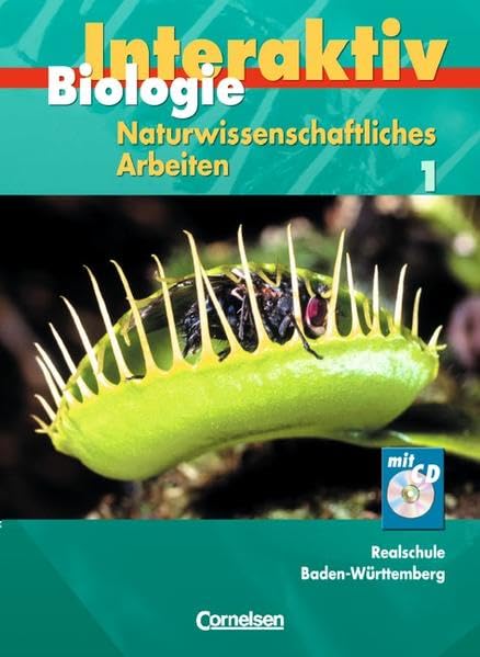 Biologie interaktiv - Realschule Baden-Württemberg - Naturwissenschaftliches Arbeiten: Band 1 - Schülerbuch mit CD-ROM Study Guides