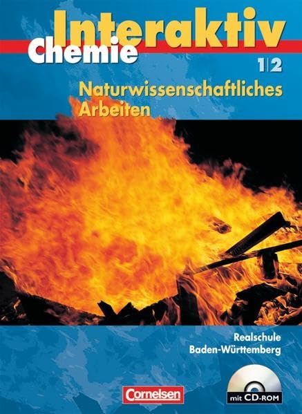 Chemie interaktiv - Realschule Baden-Württemberg -Naturwissenschaftliches Arbeiten. Gesamtband - Schülerbuch mit CD-ROM Study Guides