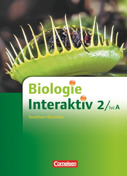 Biologie interaktiv 2 / Teil A.. Schülerbuch. Realschule Nordrhein-Westfalen Study Guides