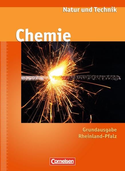 Natur und Technik - Chemie Ab 7. Schuljahr. Schülerbuch. Hauptschule Rheinland-Pfalz. Neue Ausgabe Study Guides