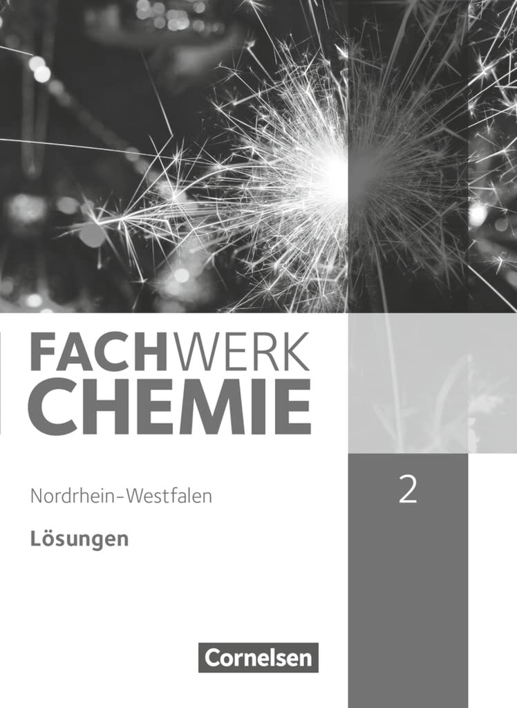 Fachwerk Chemie - Nordrhein-Westfalen 2013 - Band 2: 9./10. Schuljahr Learning & Reference