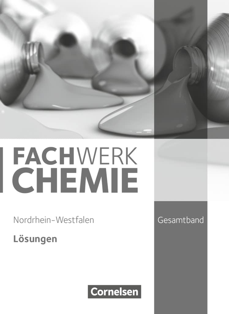 Fachwerk Chemie - Nordrhein-Westfalen 2013 - Gesamtband: 7.-10. Schuljahr Learning & Reference