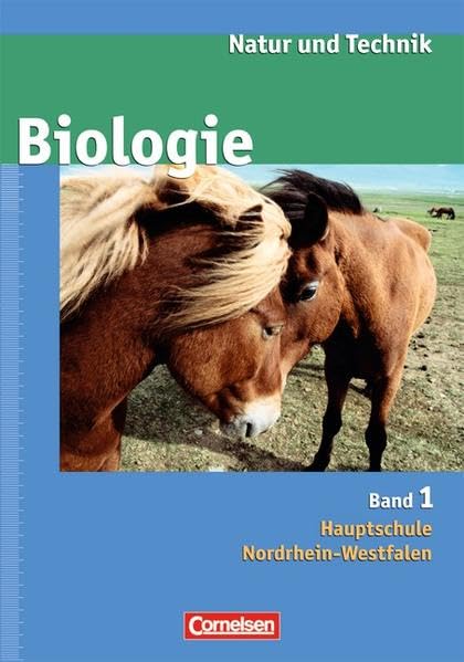 Natur und Technik - Biologie (Ausgabe 2007) - Hauptschule Nordrhein-Westfalen: Band 1 - Schülerbuch Study Guides