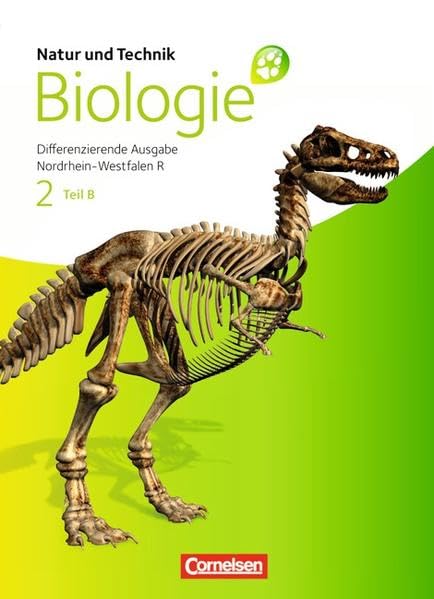 Natur und Technik - Biologie 02. Teil B Schülerbuch. Realschule Nordrhein-Westfalen. Differenzierende Ausgabe Study Guides