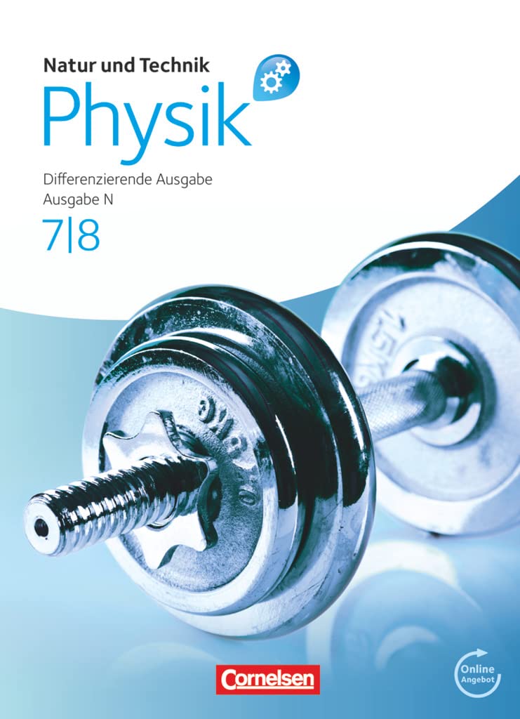 Natur und Technik - Physik 7./8. Schuljahr. Schülerbuch mit Online-Anbindung. Differenzierende Ausgabe Niedersachsen Study Guides