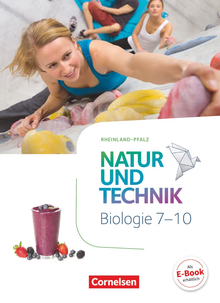 Natur und Technik - Biologie 7.-10. Schuljahr - Schülerbuch Rheinland-Pfalz Study Guides