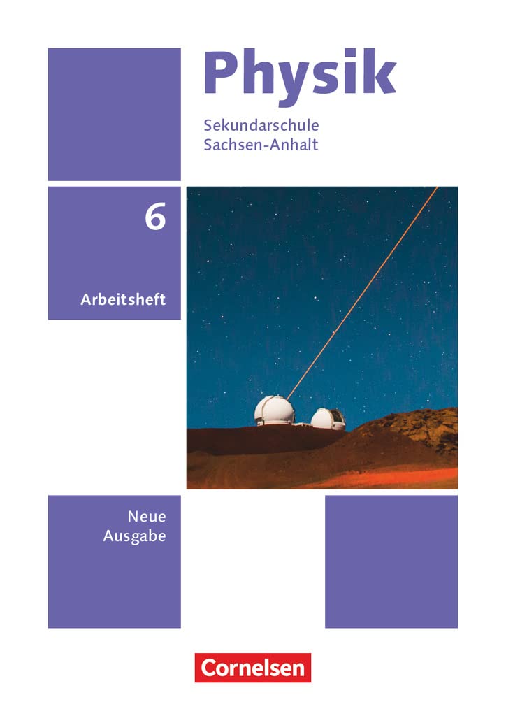 Physik - Neue Ausgabe - Sachsen-Anhalt 2022 - 6. Schuljahr: Arbeitsheft Study Guides