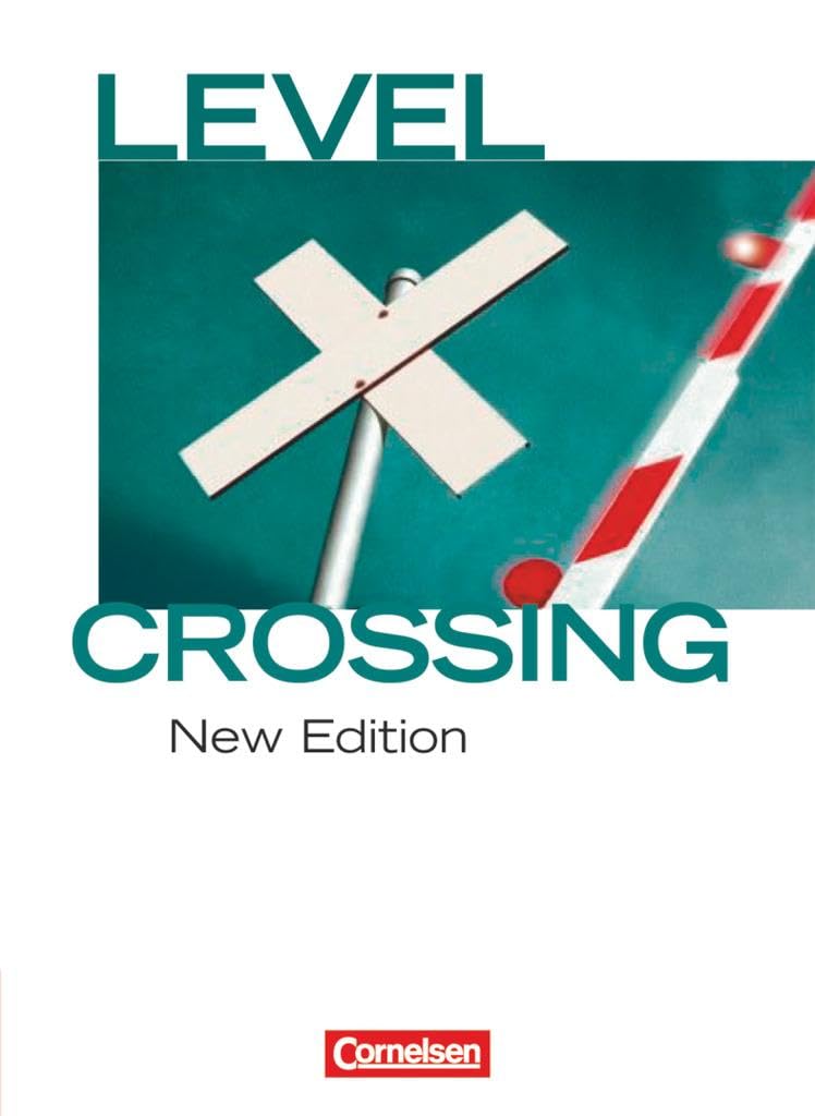 Level Crossing - Englisch für die Sekundarstufe II - New Edition - Band 1: Einführung in die Oberstufe: Schulbuch Foreign Languages ​​& Dictionaries