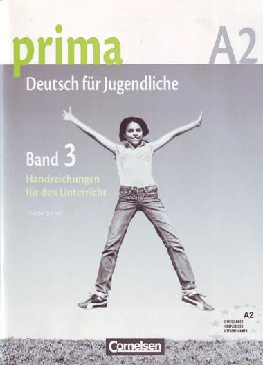 Prima - Deutsch für Jugendliche A2: Band 3. Handreichungen für den Unterricht Foreign Languages ​​& Dictionaries