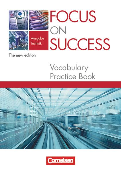 Focus on Success. Technik. Vocabulary Practice Book Business, Finance & Career