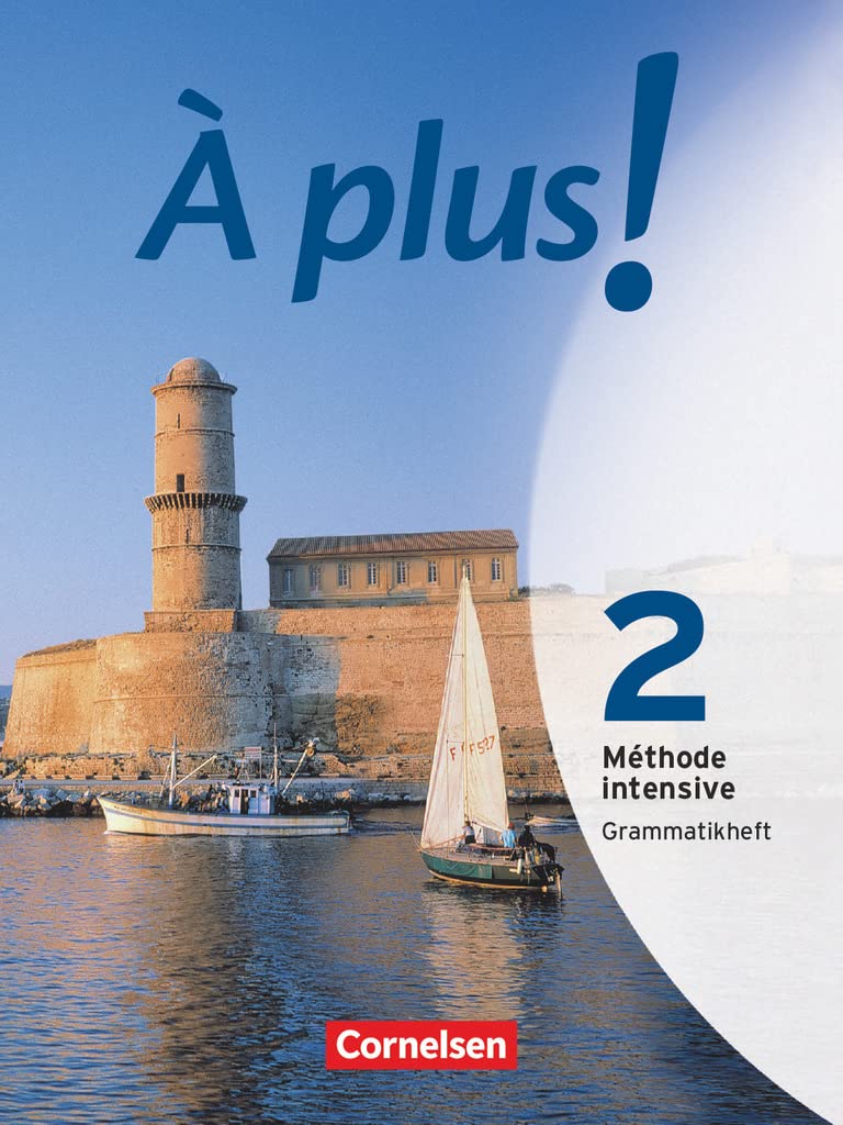 À plus ! Méthode intensive - Band 2: Grammatikheft Foreign Languages ​​& Dictionaries