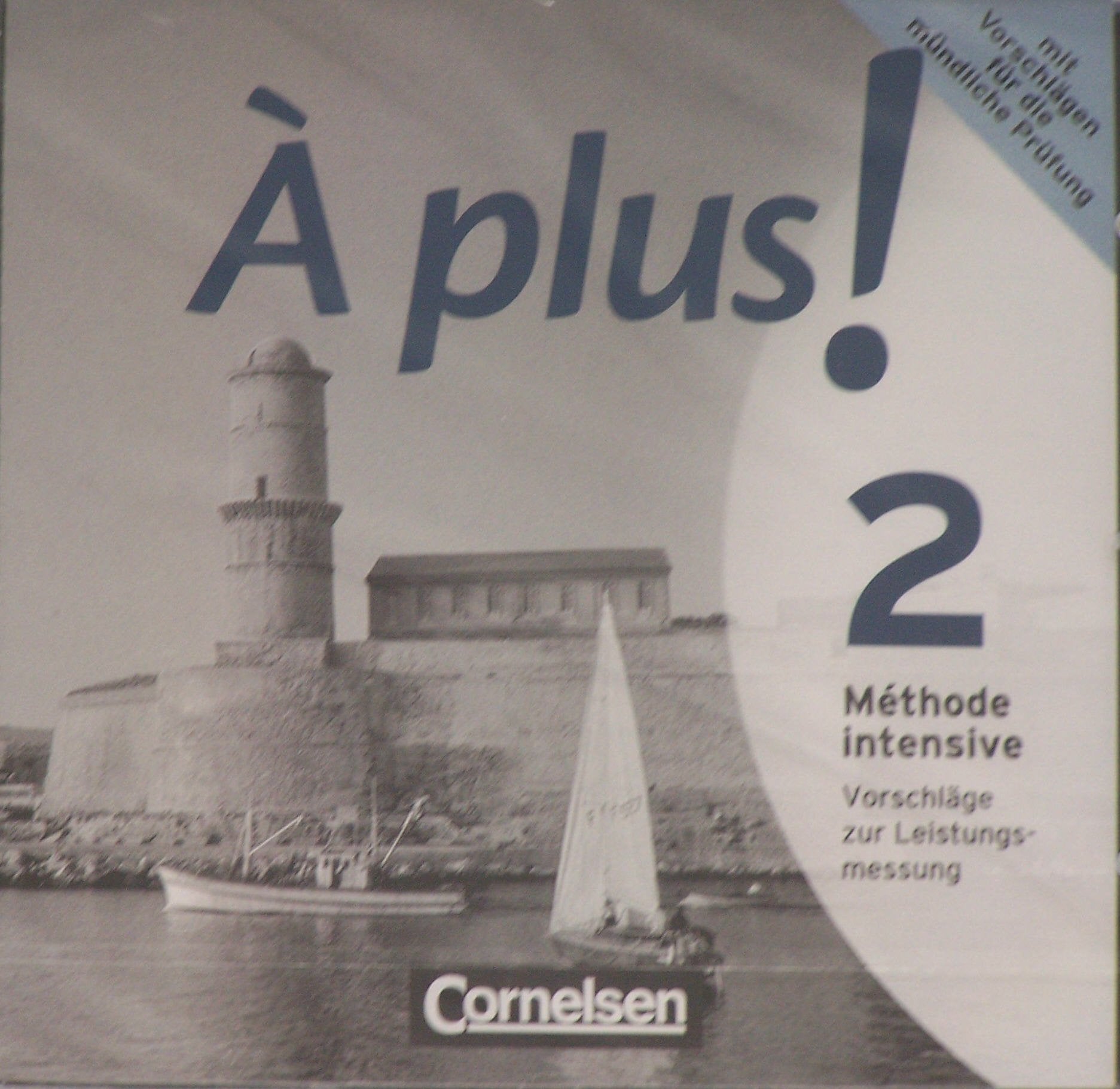 À plus! 2 Méthode intensive Band 2 Vorschläge zur Leistungsmessung - Klassena... Learning