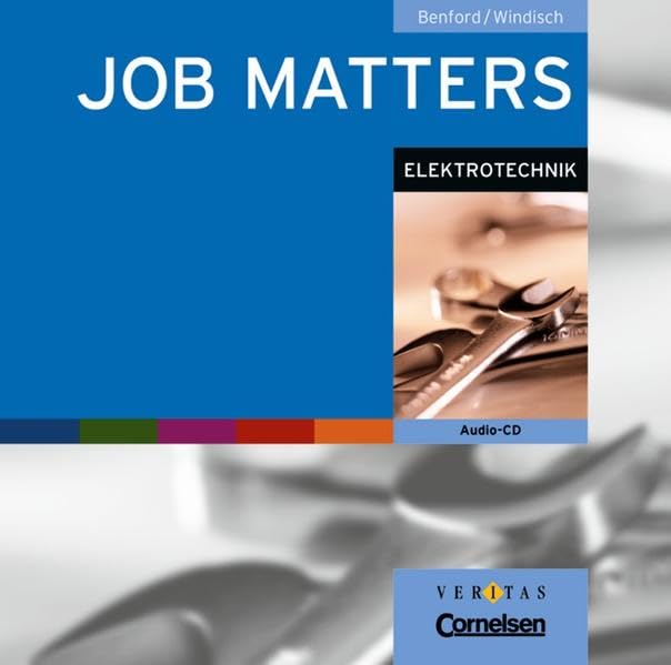 Job Matters - 1st edition: A2 - Elektrotechnik: Hör-CD Business, Finance & Career