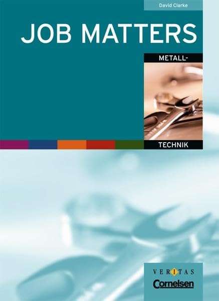 Job Matters - Ausgaben für Österreich - Bisherige Ausgabe: Metalltechnik: Arbeitsheft (Branchenteil) Business, Finance & Career