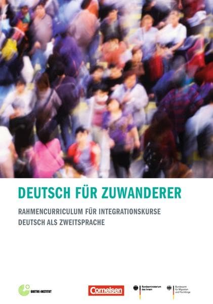 Deutsch für Zuwanderer: Rahmencurriculum für Integrationskurse - Deutsch als Zweitsprache book