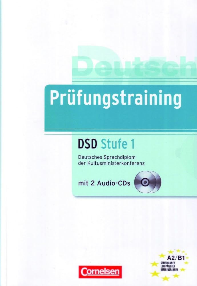Prüfungstraining DaF: A2-B1 - Deutsches Sprachdiplom der Kultusministerkonferenz (DSD): Stufe 1. Übungsbuch mit CDs und Lösungsbeileger: Deutsches ... der Kultusministerkonferenz. Niveau A2/B1 Foreign Languages ​​& Dictionaries