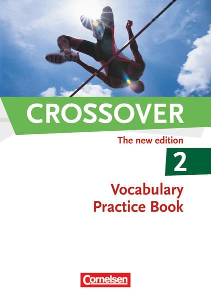 Crossover - The New Edition - B2/C1: Band 2 - 12./13. Schuljahr: Vocabulary Practice Book Study Guides