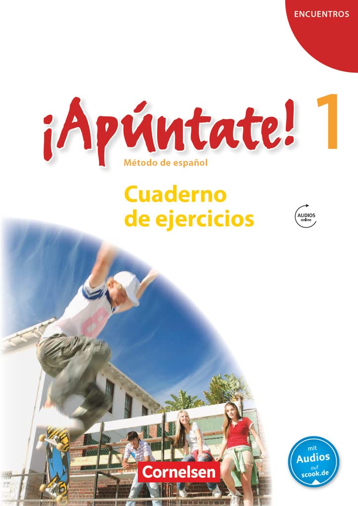 ¡Apúntate! - Ausgabe 2008 / Band 1 - Cuaderno de ejercicios mit Audio-Materialien: Cuaderno de ejercicios mit Audios online (¡Apúntate!, Spanisch als 2. Fremdsprache - Ausgabe 2008, Band 1) Foreign Languages ​​& Dictionaries