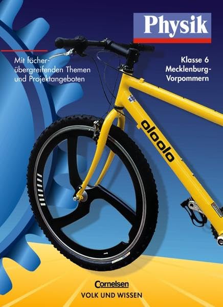 Physik - Ausgabe Volk und Wissen - Regionale Schule Mecklenburg-Vorpommern - Neubearbeitung: Physik, Neuausgabe, Lehrbuch, Ausgabe Mecklenburg-Vorpommern Study Guides