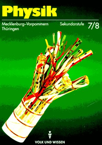 Mechanik /Thermodynamik /Elektrizitätslehre: Lehrbuch Klassen 7 und 8, Ausgabe Mecklenburg-Vorpommern, Thüringen - bisherige Schreibweise Books