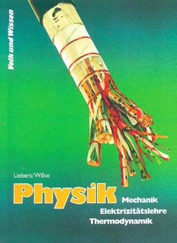 Physik - Ausgabe Volk und Wissen - Sekundarstufe I (außer Gymnasium) - Östliche Bundesländer - Bisherige Ausgabe: Physik, bisherige Ausgabe, Lehrbuch Mechanik / Elektrizitätslehre / Thermodyamik Study Guides