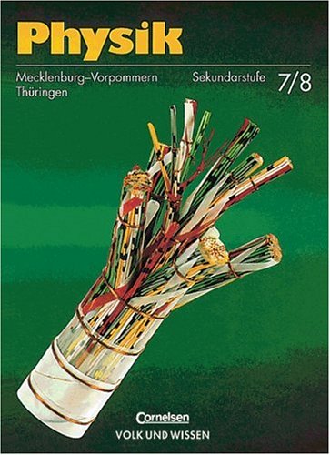 Physik - Regionale Schule Mecklenburg-Vorpommern und Regelschule Thüringen - Bisherige Ausgabe: 7./8. Schuljahr - Schülerbuch Learning & Reference