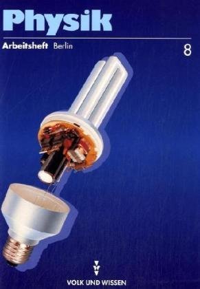 Physik - Berlin: Physik, Neuausgabe, Arbeitsheft, Ausgabe Berlin Study Guides