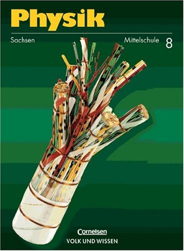 Physik - Mittelschule Sachsen: Physik, Neuausgabe, Lehrbuch, Ausgabe Mittelschule Sachsen Study Guides
