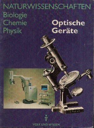 Naturwissenschaften - Physik: Naturwissenschaften: Biologie, Chemie, Physik, Optische Geräte Books