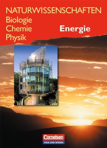 Naturwissenschaften Biologie - Chemie - Physik - Östliche Bundesländer und Berlin: Naturwissenschaften: Biologie, Chemie, Physik, Energie Study Guides