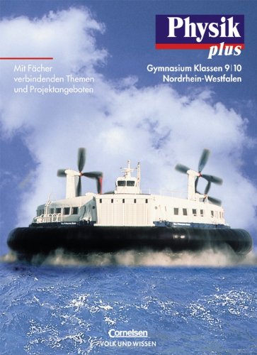 Physik plus - Nordrhein-Westfalen: Physik plus, Ausgabe Gymnasium Nordrhein-Westfalen, Lehrbuch, Klassen 9 und 10 Study Guides