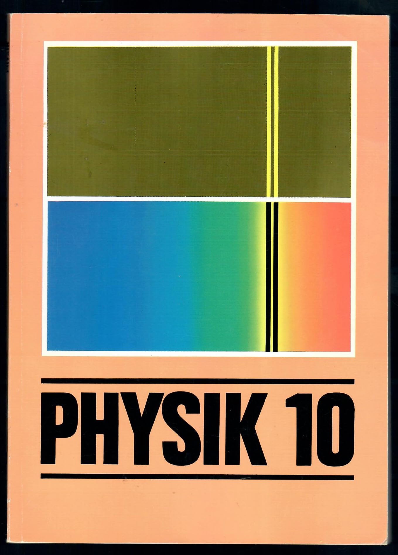 Physik: Lehrbuch Klasse 10 - bisherige Schreibweise Mathematics