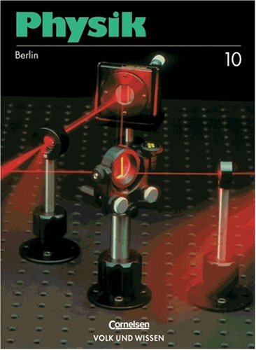 Physik - Berlin: Physik, Neuausgabe, Lehrbuch, Ausgabe Berlin Study Guides