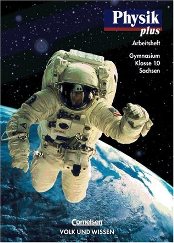Physik plus - Sachsen: Physik plus, Ausgabe Gymnasium Sachsen, Klasse 10 Study Guides