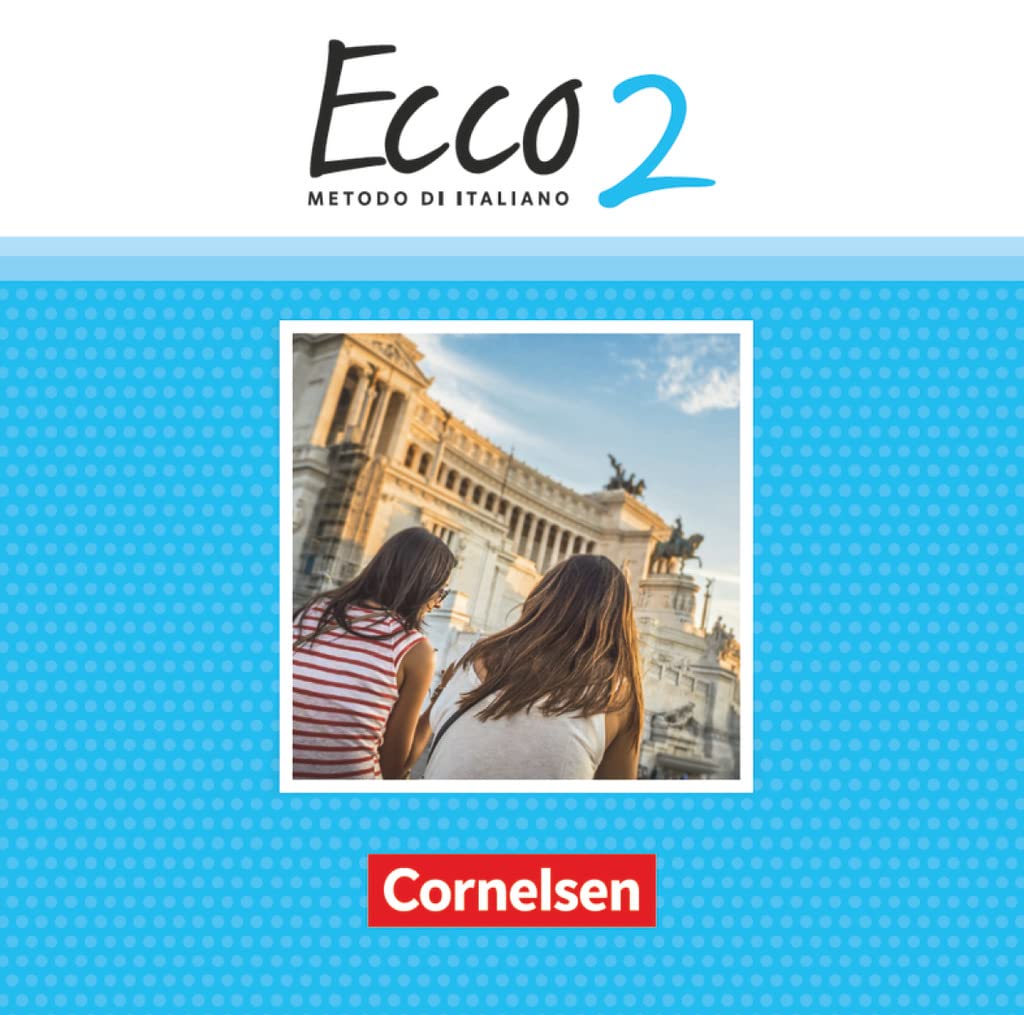 Ecco - Italienisch für Gymnasien - Italienisch als 3. Fremdsprache - Ausgabe 2015 - Band 2: Audio-CDs (Ecco, Italienisch als 3. Fremdsprache - Ausgabe 2015, Band 2) Foreign Languages ​​& Dictionaries
