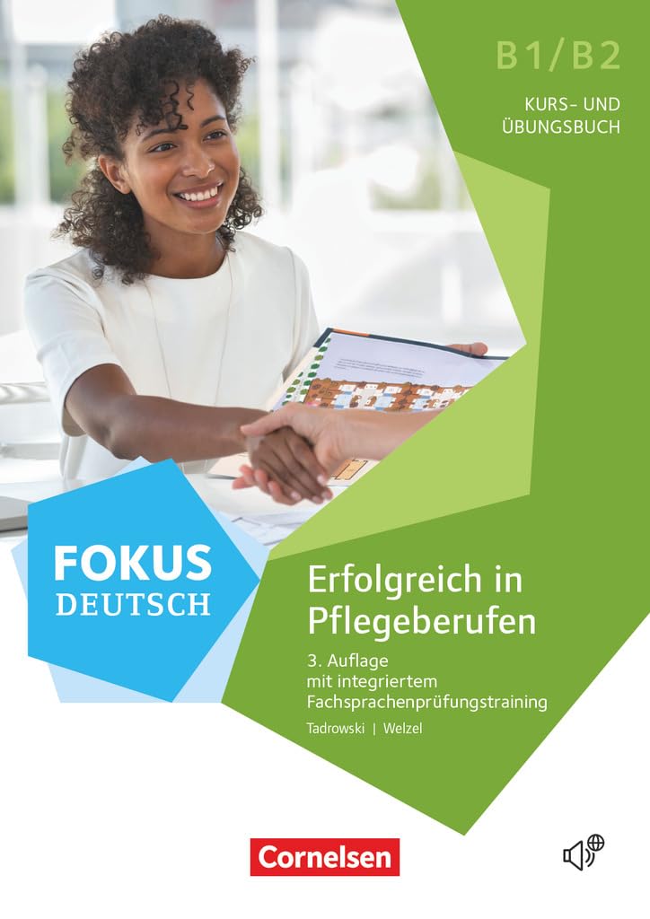 Fokus Deutsch B1/B2 - Erfolgreich in Pflegeberufen General education