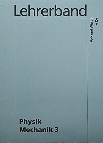 Physik - Lehrerbände: Lehrerband Klassen 9/10, Mechanik 3 Books