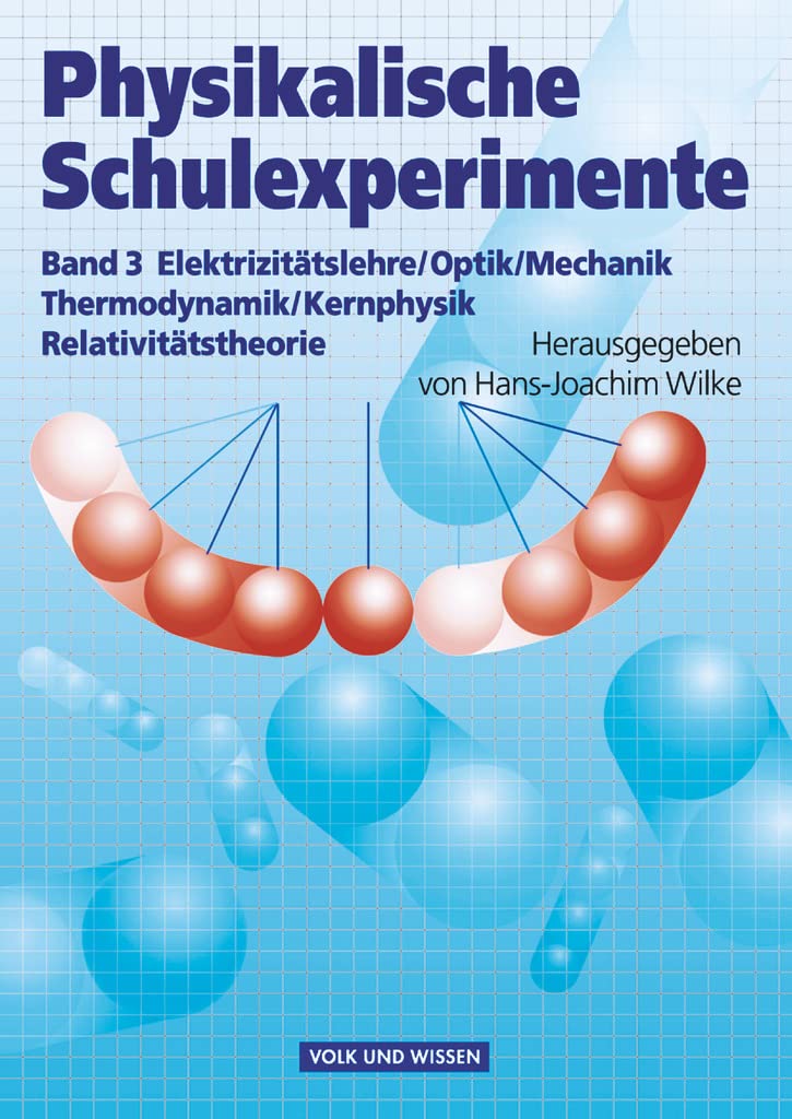 Physikalische Schulexperimente 3. Experimente für die Sekundarstufe 2 Education & Training Books
