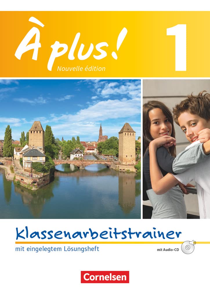 À plus! Nouvelle édition. Band 1. Klassenarbeitstrainer mit Lösungen und Audio-CD Foreign Languages ​​& Dictionaries